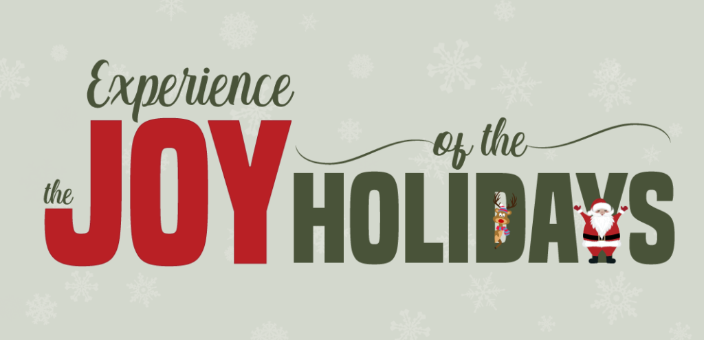 Graphic created for Experience the JOY of the Holidays. 